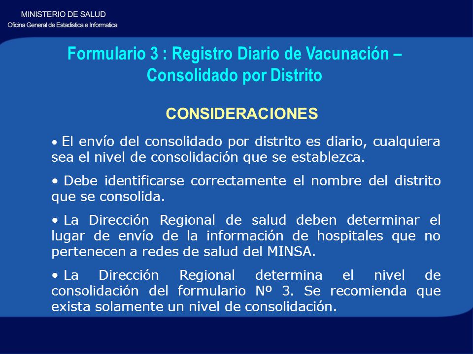 Formulario 3 : Registro Diario de Vacunación – Consolidado por Distrito