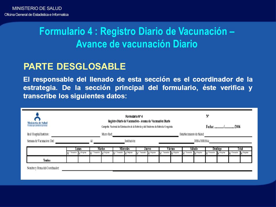 Formulario 4 : Registro Diario de Vacunación – Avance de vacunación Diario