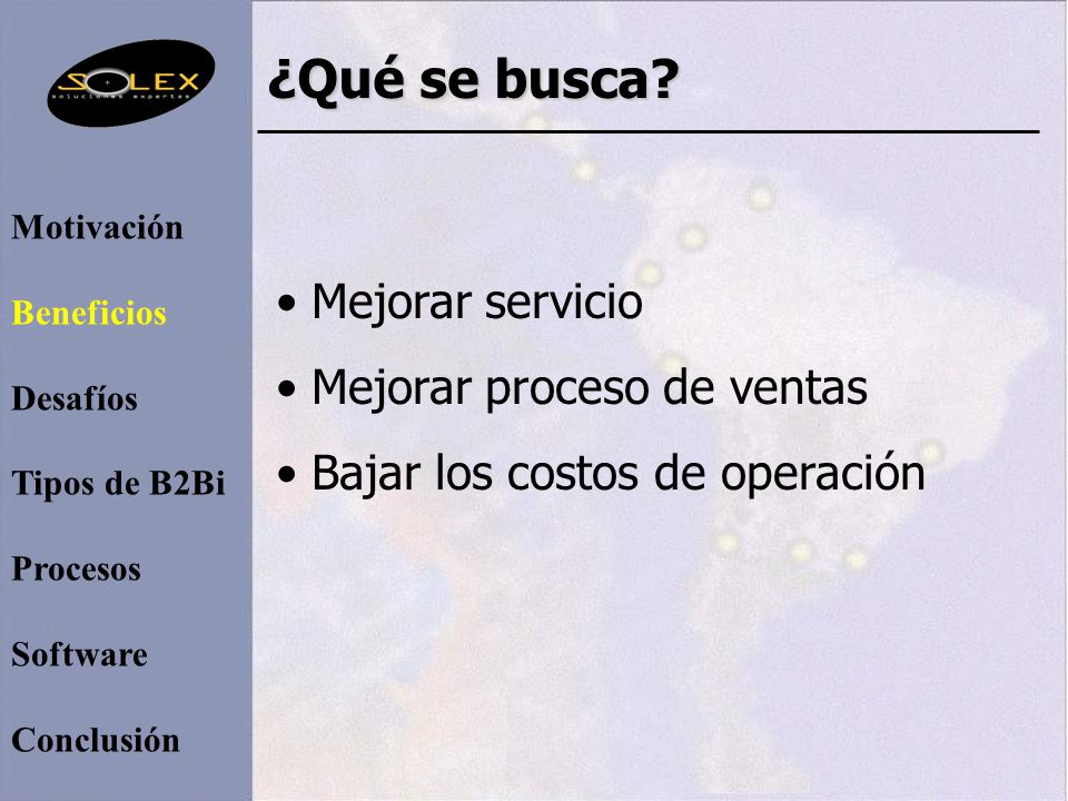 ¿Qué se busca Mejorar servicio Mejorar proceso de ventas