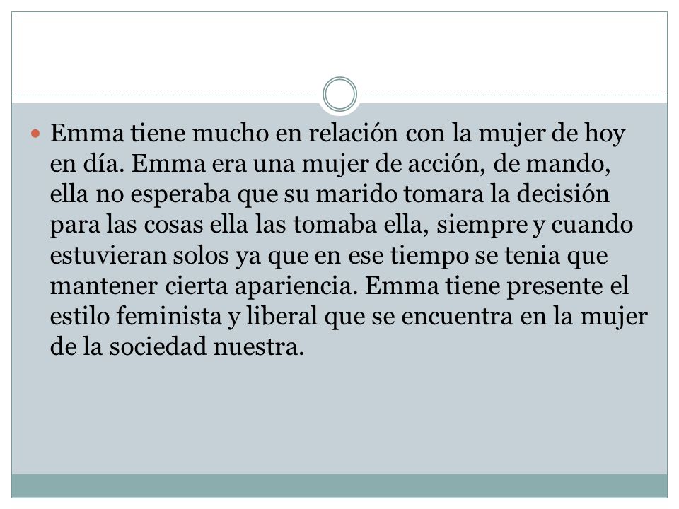 Emma tiene mucho en relación con la mujer de hoy en día