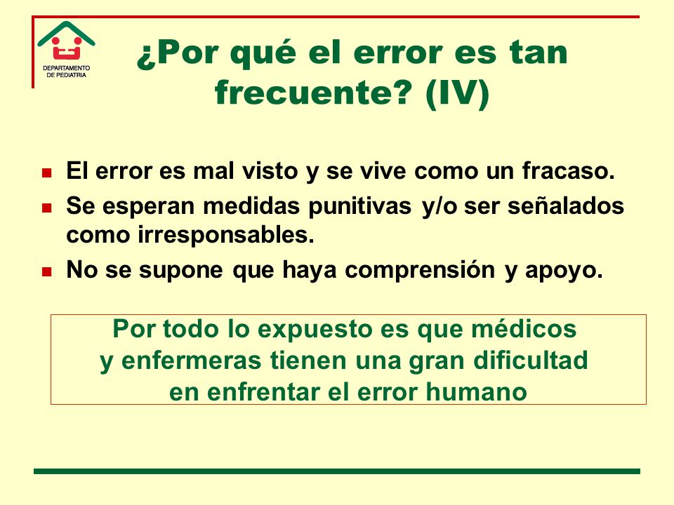 ¿Por qué el error es tan frecuente (IV)