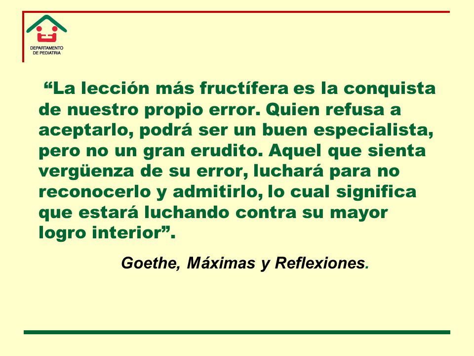 La lección más fructífera es la conquista de nuestro propio error