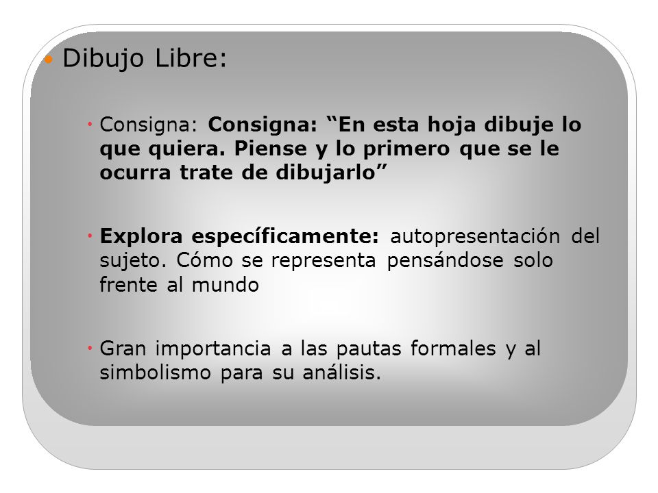 Dibujo Libre: Consigna: Consigna: En esta hoja dibuje lo que quiera. Piense y lo primero que se le ocurra trate de dibujarlo