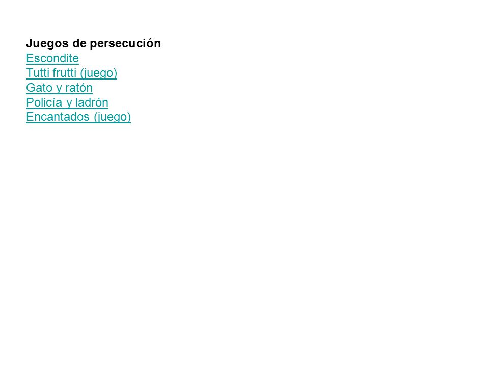 Juegos de persecución Escondite. Tutti frutti (juego) Gato y ratón.