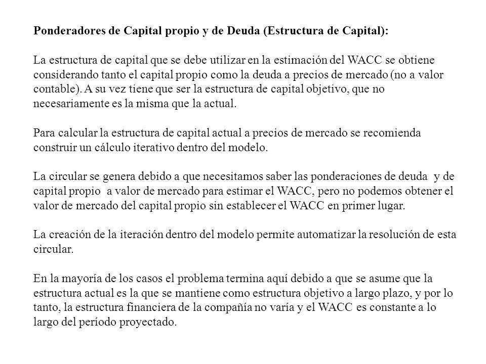 Ponderadores de Capital propio y de Deuda (Estructura de Capital):
