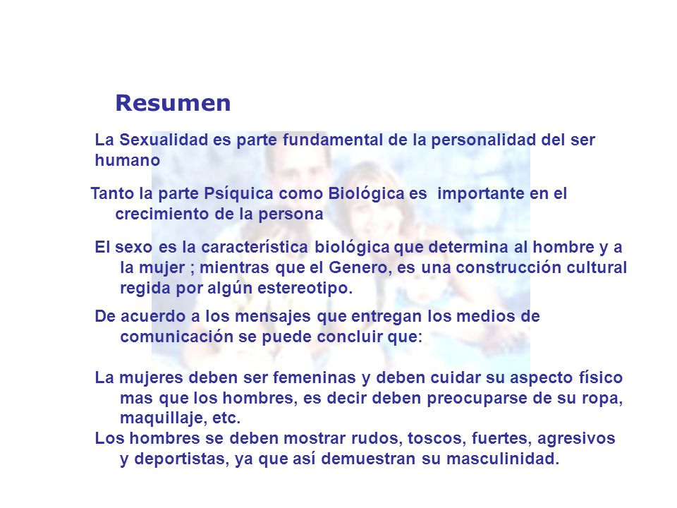 Resumen La Sexualidad es parte fundamental de la personalidad del ser humano.