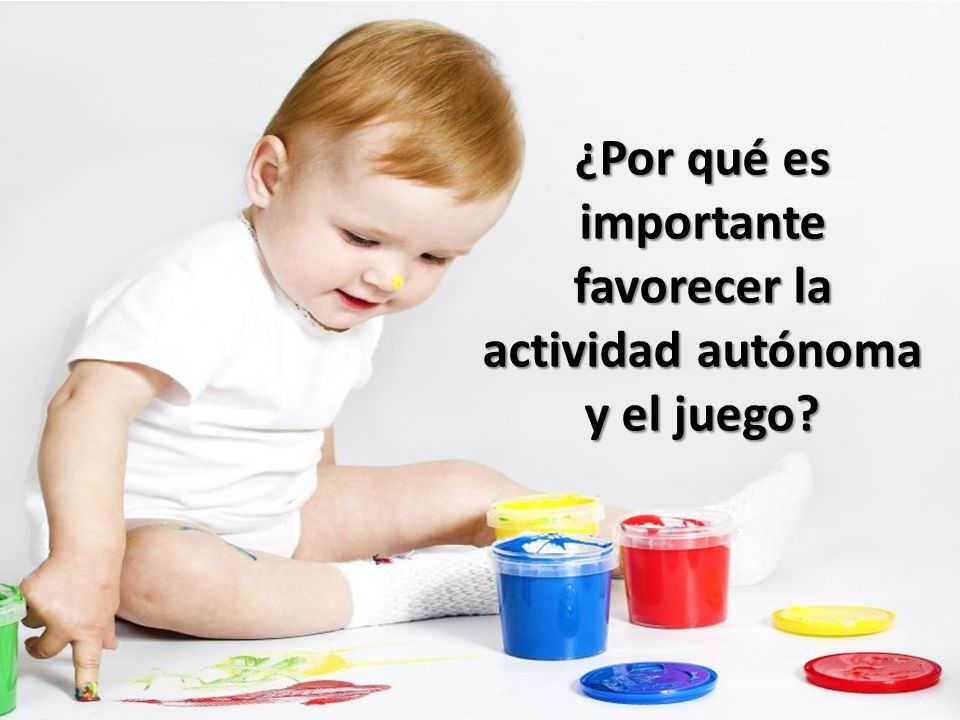 ¿Por qué es importante favorecer la actividad autónoma y el juego