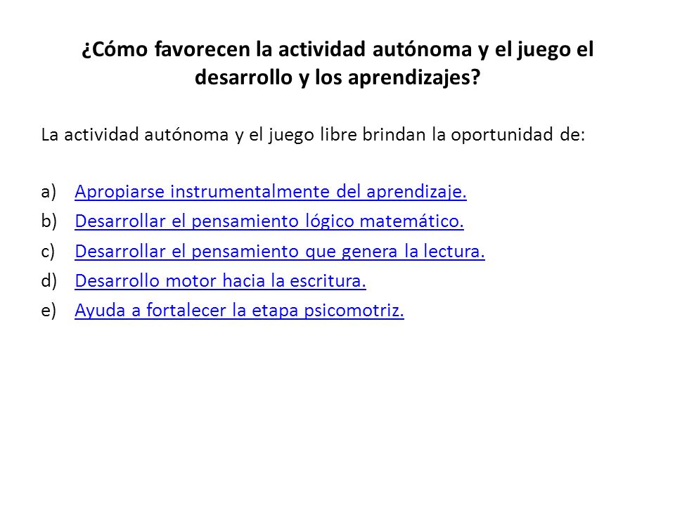 ¿Cómo favorecen la actividad autónoma y el juego el desarrollo y los aprendizajes