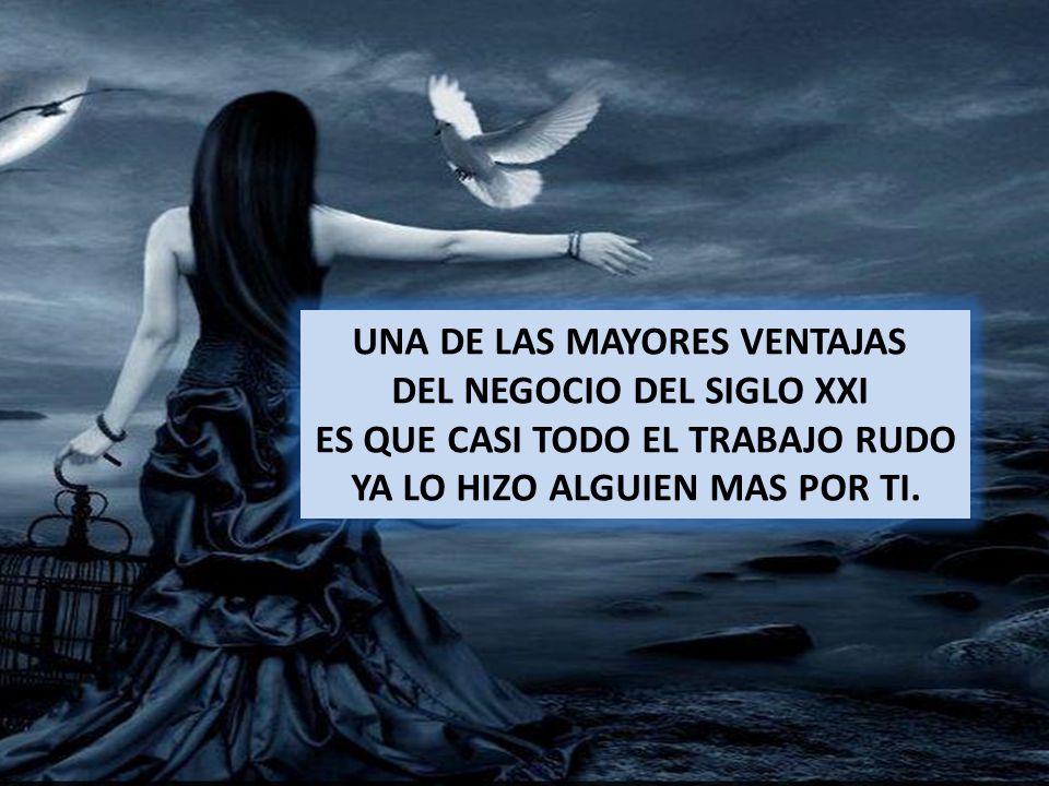 UNA DE LAS MAYORES VENTAJAS DEL NEGOCIO DEL SIGLO XXI