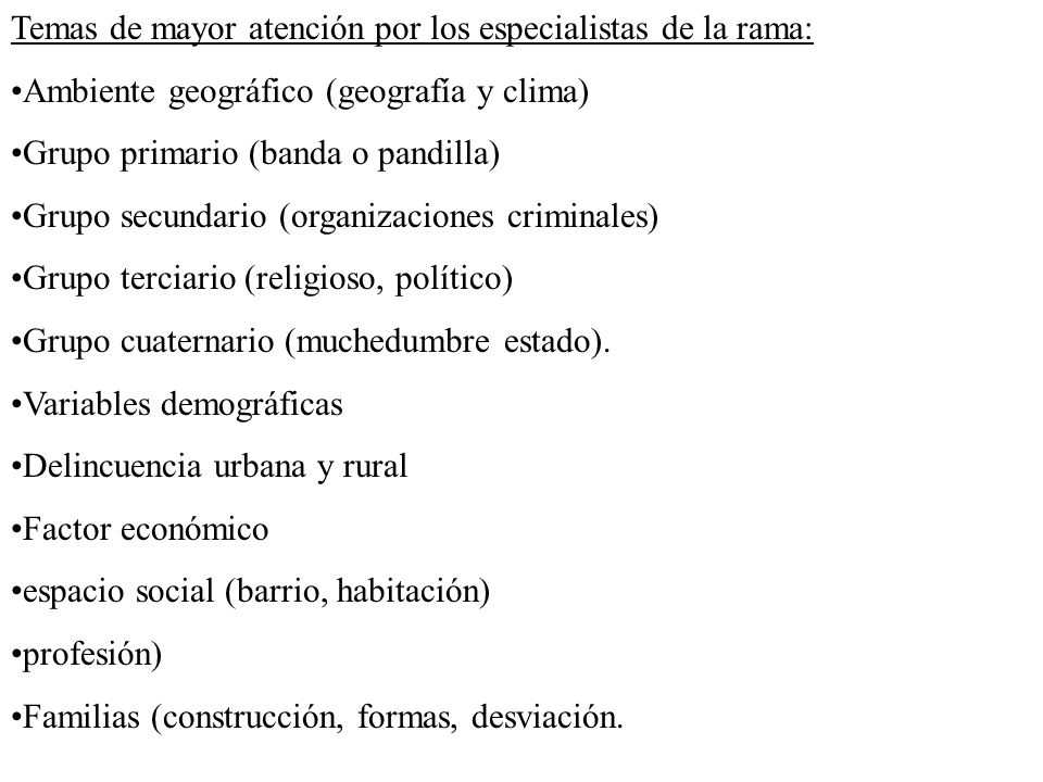Temas de mayor atención por los especialistas de la rama: