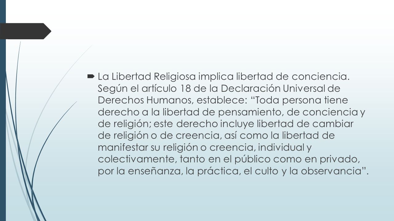 La Libertad Religiosa implica libertad de conciencia