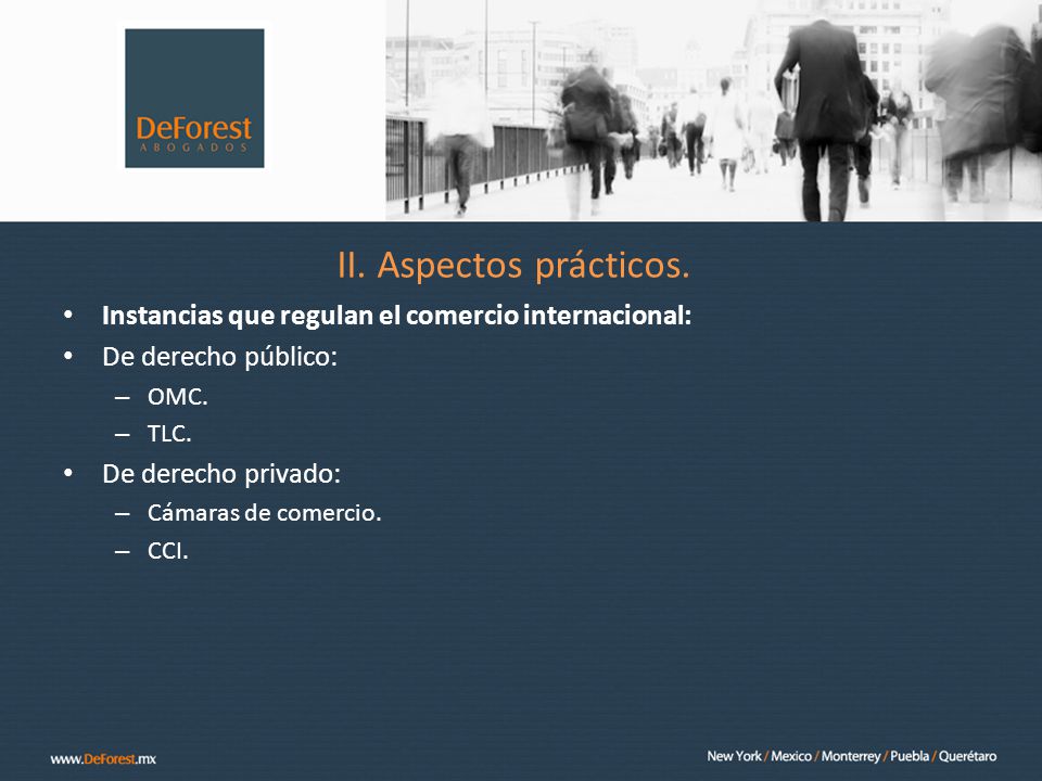 II. Aspectos prácticos. Instancias que regulan el comercio internacional: De derecho público: OMC.