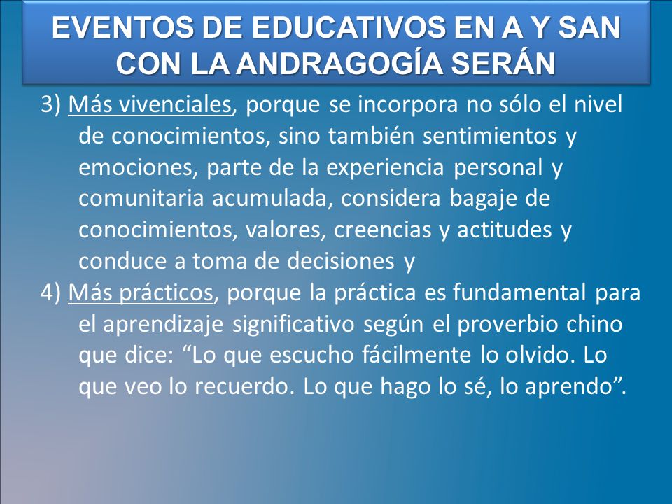EVENTOS DE EDUCATIVOS EN A Y SAN CON LA ANDRAGOGÍA SERÁN