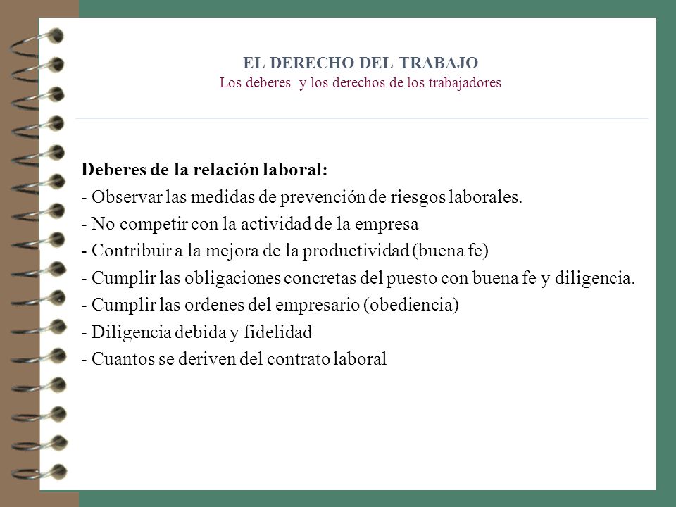 EL DERECHO DEL TRABAJO Los deberes y los derechos de los trabajadores