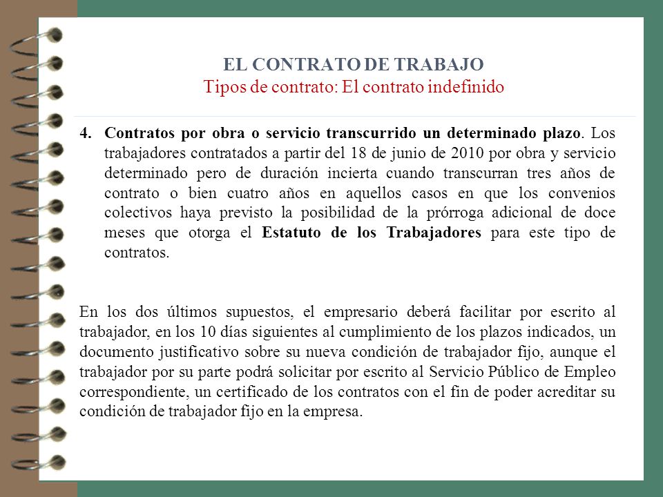 EL CONTRATO DE TRABAJO Tipos de contrato: El contrato indefinido