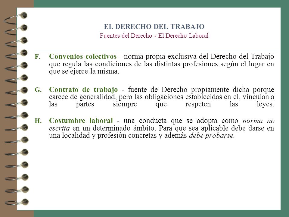 EL DERECHO DEL TRABAJO Fuentes del Derecho - El Derecho Laboral
