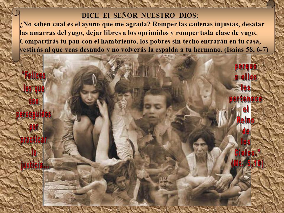 DICE El SEÑOR NUESTRO DIOS: