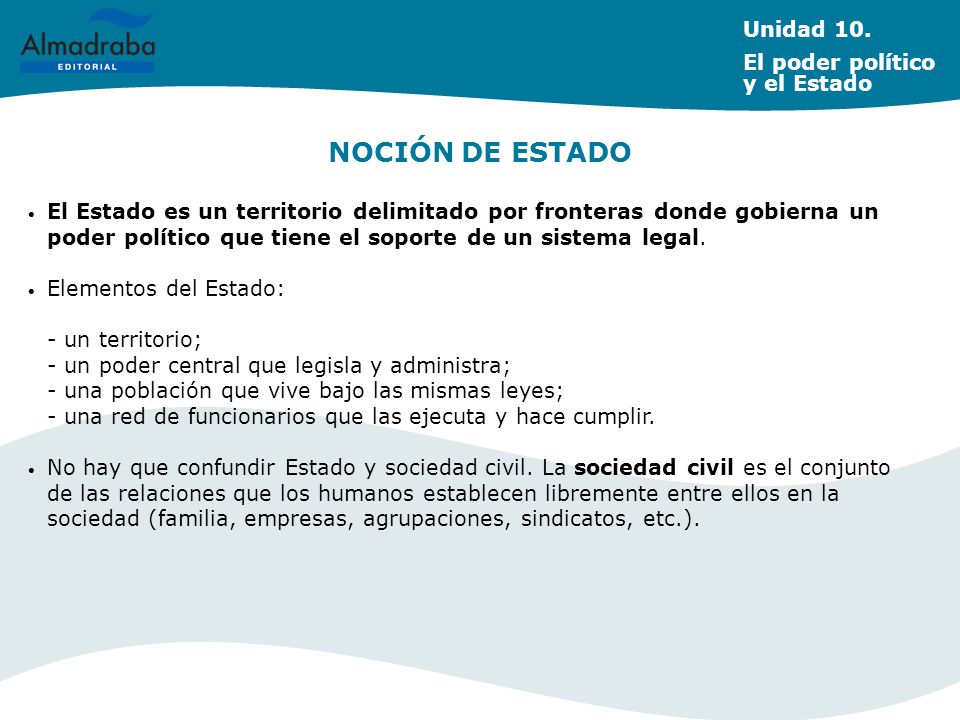 NOCIÓN DE ESTADO Unidad 10. El poder político y el Estado