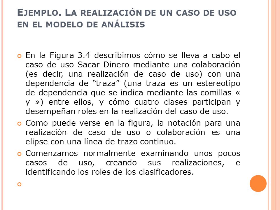Ejemplo. La realización de un caso de uso en el modelo de análisis