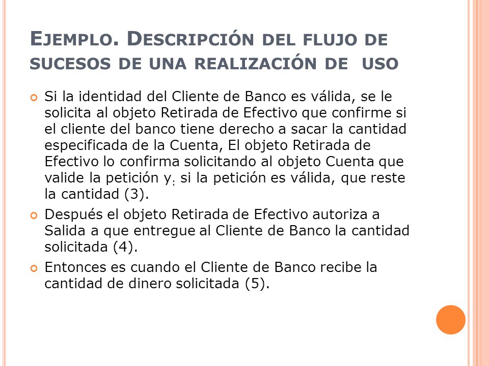 Ejemplo. Descripción del flujo de sucesos de una realización de uso