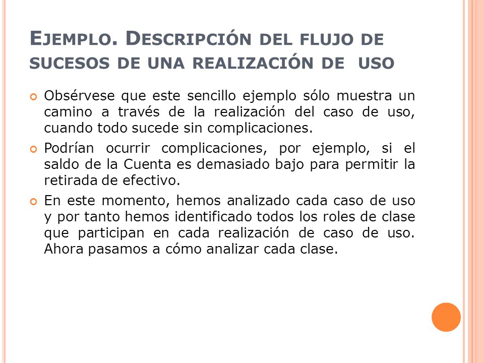 Ejemplo. Descripción del flujo de sucesos de una realización de uso