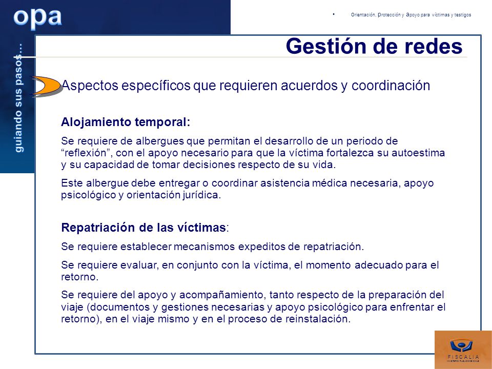Gestión de redes Aspectos específicos que requieren acuerdos y coordinación. Alojamiento temporal: