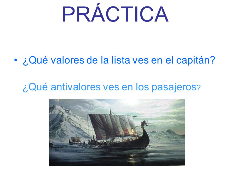 PRÁCTICA ¿Qué valores de la lista ves en el capitán
