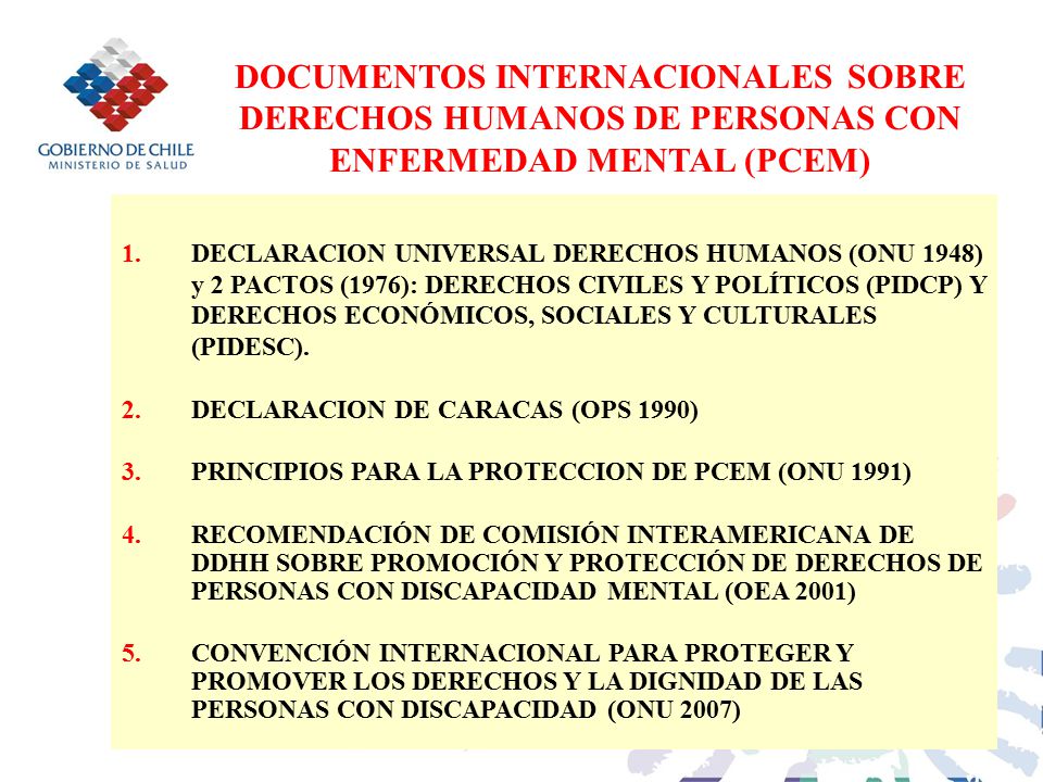 DOCUMENTOS INTERNACIONALES SOBRE DERECHOS HUMANOS DE PERSONAS CON ENFERMEDAD MENTAL (PCEM)