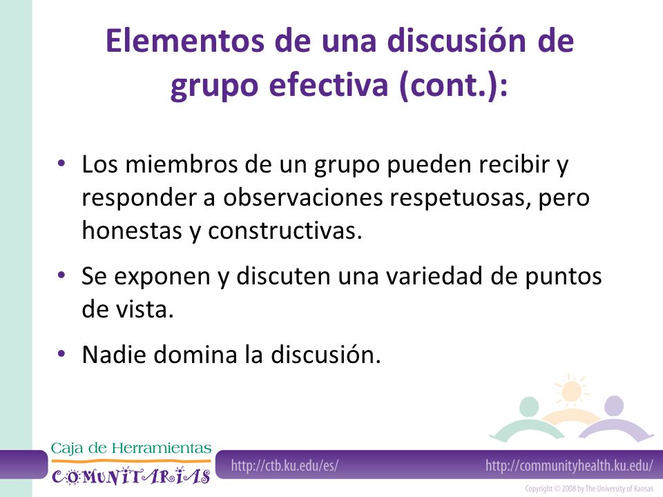 Elementos de una discusión de grupo efectiva (cont.):