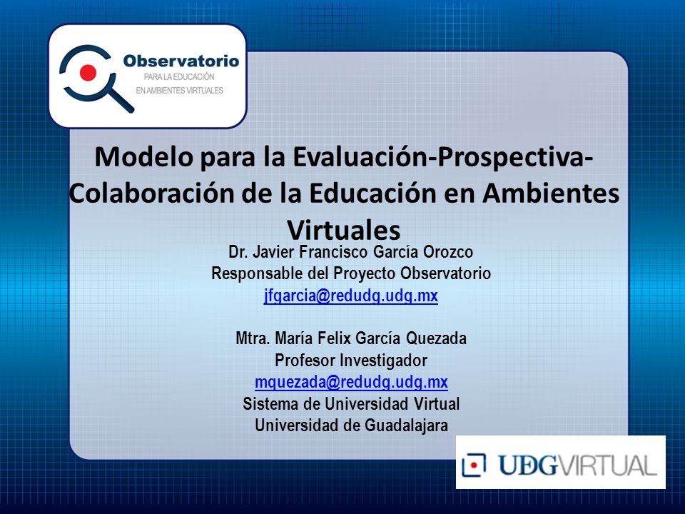 Modelo para la Evaluación-Prospectiva-Colaboración de la Educación en Ambientes Virtuales