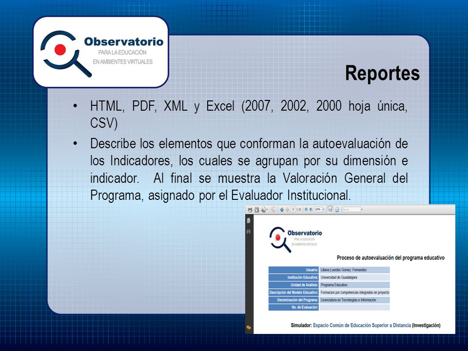 Reportes HTML, PDF, XML y Excel (2007, 2002, 2000 hoja única, CSV)