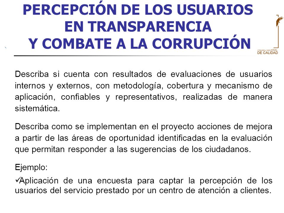 PERCEPCIÓN DE LOS USUARIOS Y COMBATE A LA CORRUPCIÓN