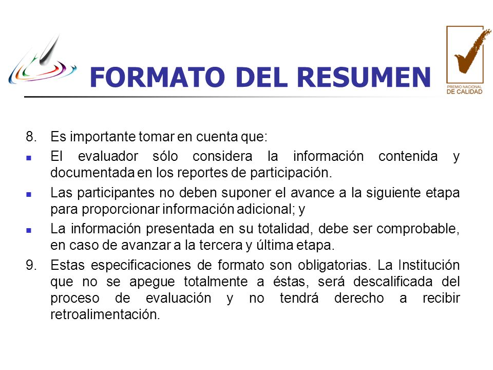 FORMATO DEL RESUMEN 8. Es importante tomar en cuenta que: