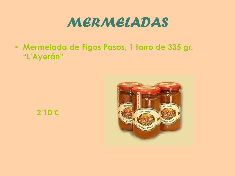 MERMELADAS Mermelada de Figos Pasos, 1 tarro de 335 gr. L’Ayerán