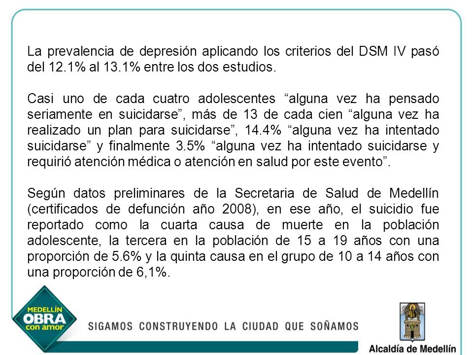 La prevalencia de depresión aplicando los criterios del DSM IV pasó del 12.1% al 13.1% entre los dos estudios.
