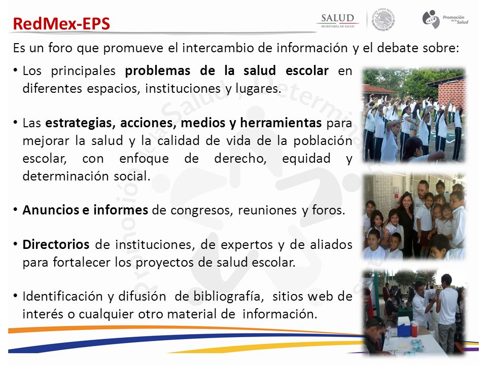 RedMex-EPS Es un foro que promueve el intercambio de información y el debate sobre: