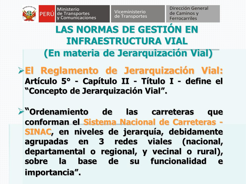 LAS NORMAS DE GESTIÓN EN INFRAESTRUCTURA VIAL (En materia de Jerarquización Vial)
