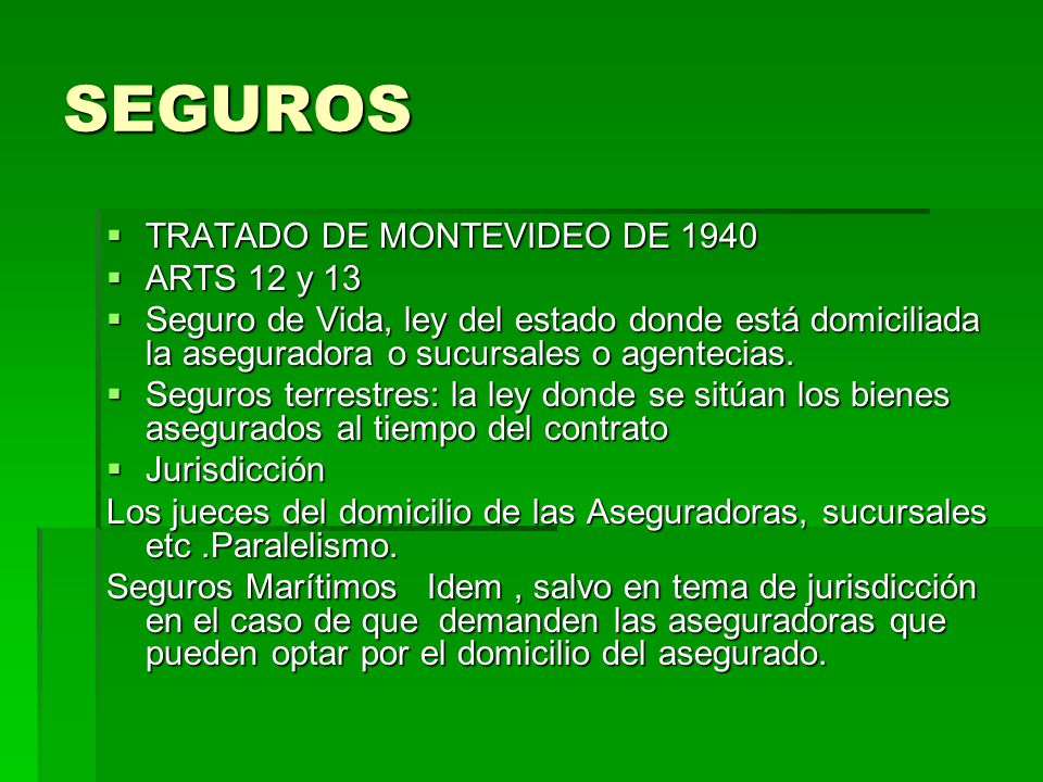 SEGUROS TRATADO DE MONTEVIDEO DE 1940 ARTS 12 y 13