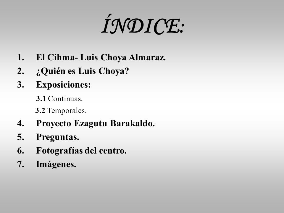 ÍNDICE: El Cihma- Luis Choya Almaraz. ¿Quién es Luis Choya