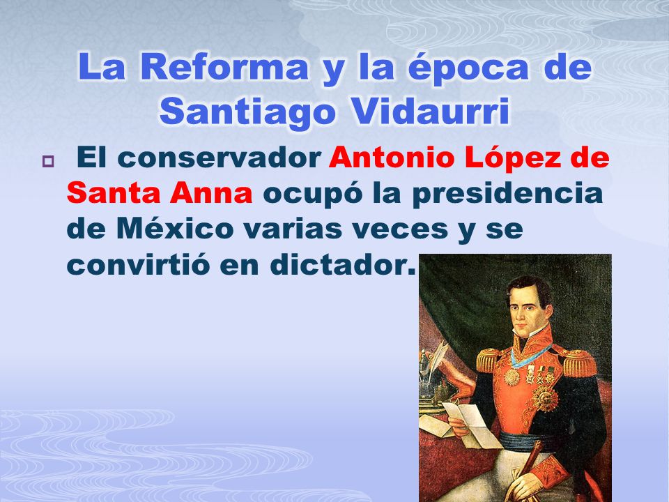 La Reforma y la época de Santiago Vidaurri