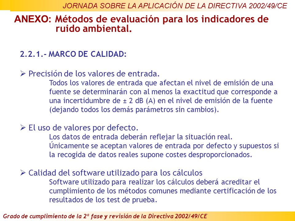 ANEXO: Métodos de evaluación para los indicadores de ruido ambiental.