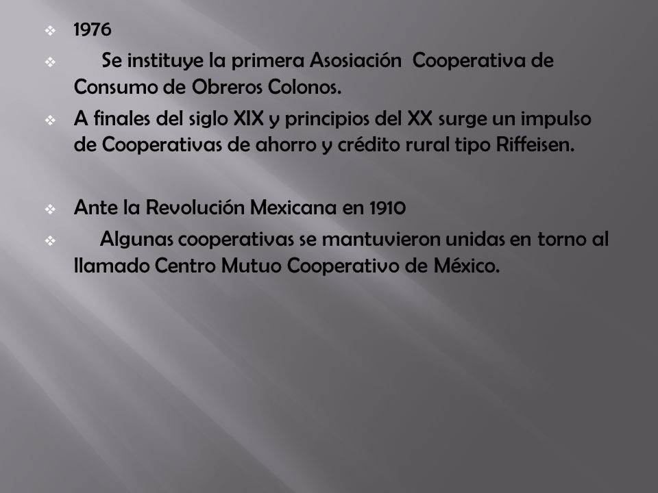 1976 Se instituye la primera Asosiación Cooperativa de Consumo de Obreros Colonos.