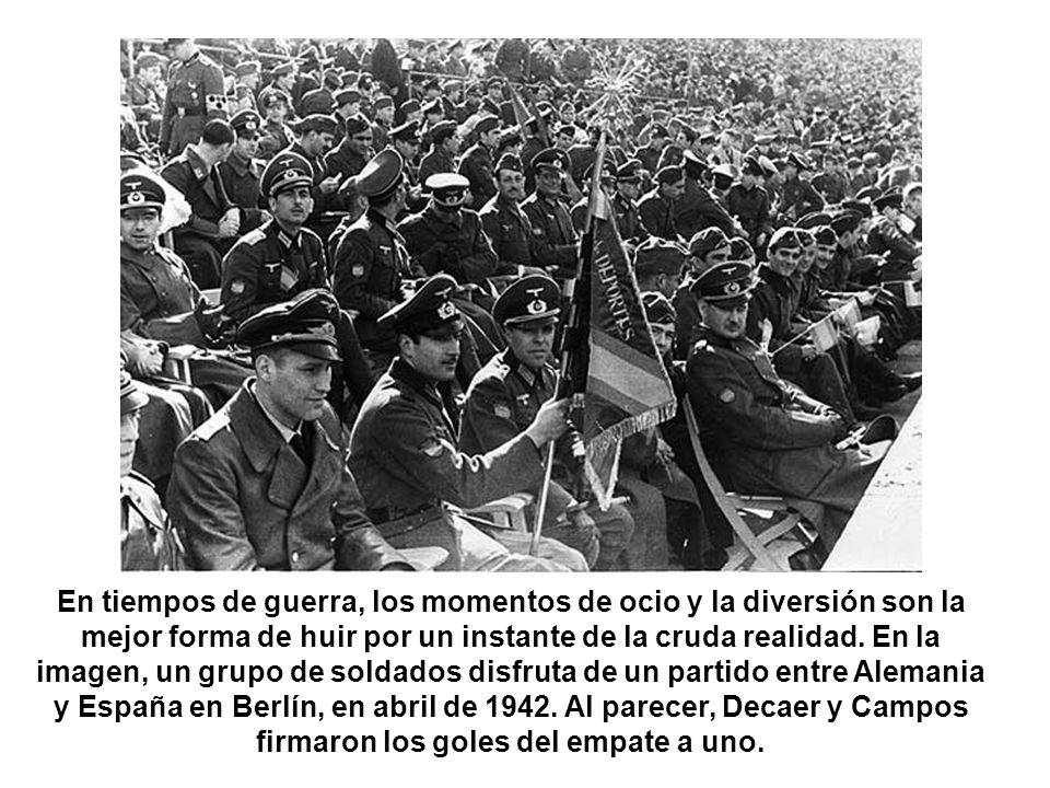En tiempos de guerra, los momentos de ocio y la diversión son la mejor forma de huir por un instante de la cruda realidad.