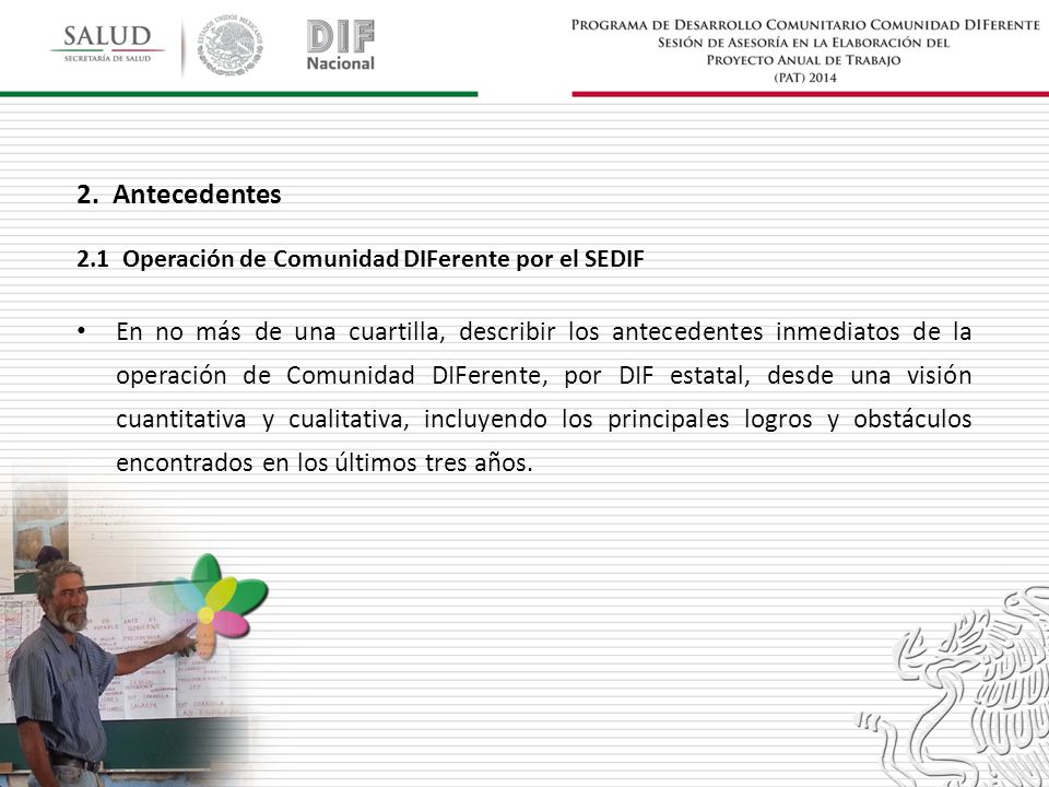 2. Antecedentes 2.1 Operación de Comunidad DIFerente por el SEDIF.