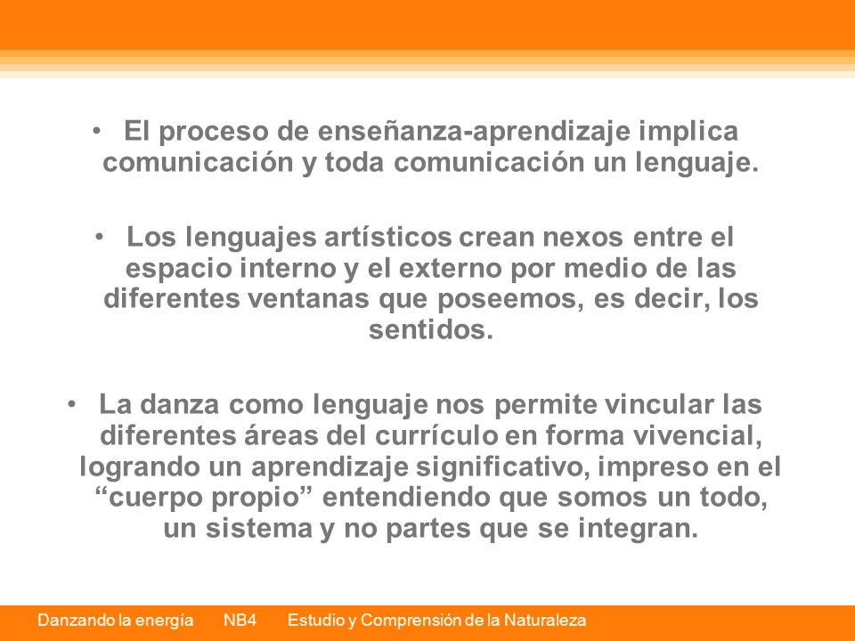 El proceso de enseñanza-aprendizaje implica comunicación y toda comunicación un lenguaje.