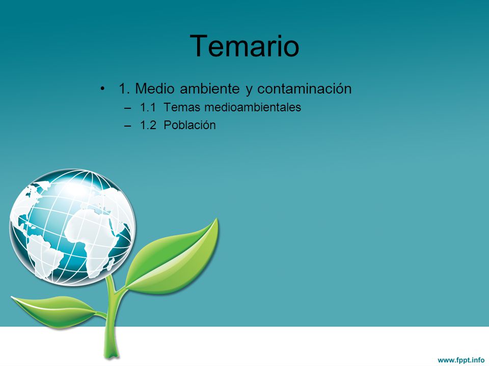 Temario 1. Medio ambiente y contaminación 1.1 Temas medioambientales - ppt  video online descargar