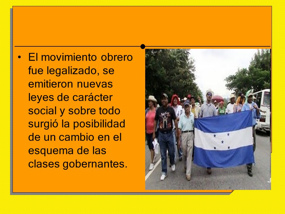 El movimiento obrero fue legalizado, se emitieron nuevas leyes de carácter social y sobre todo surgió la posibilidad de un cambio en el esquema de las clases gobernantes.