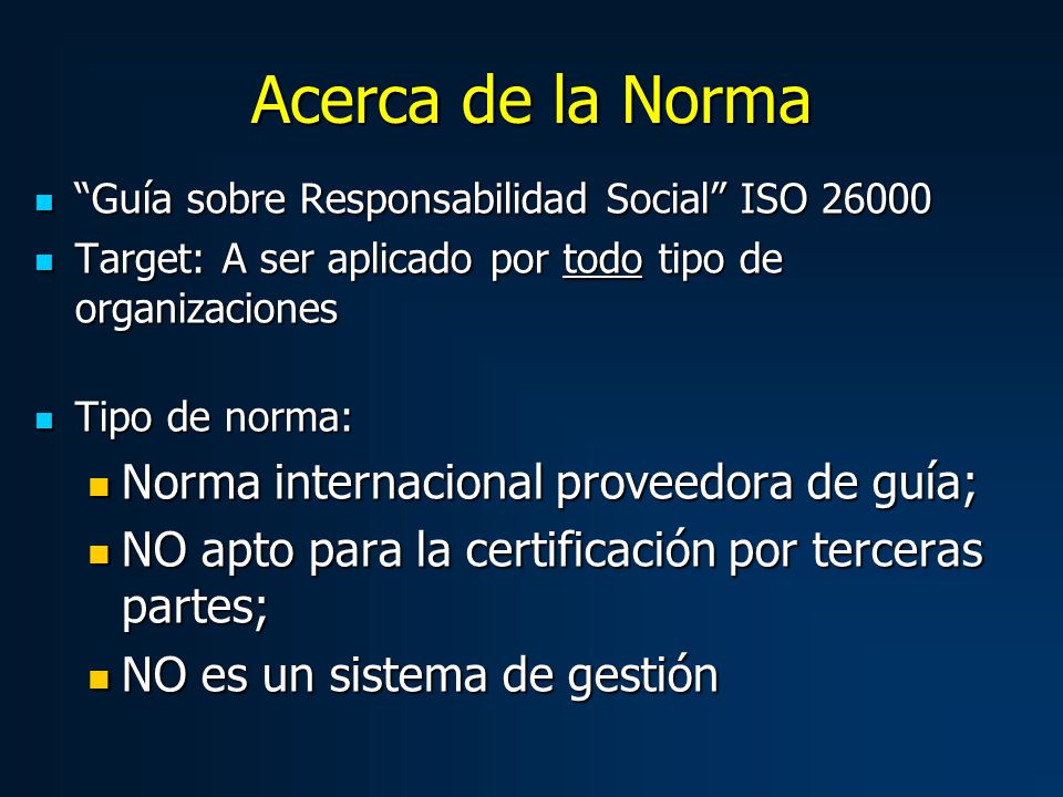 Acerca de la Norma Norma internacional proveedora de guía;