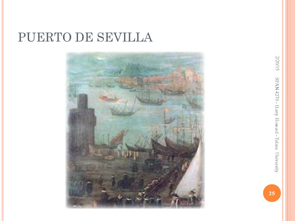 PUERTO DE SEVILLA 2/20/15 SPAN Harry Howard - Tulane University