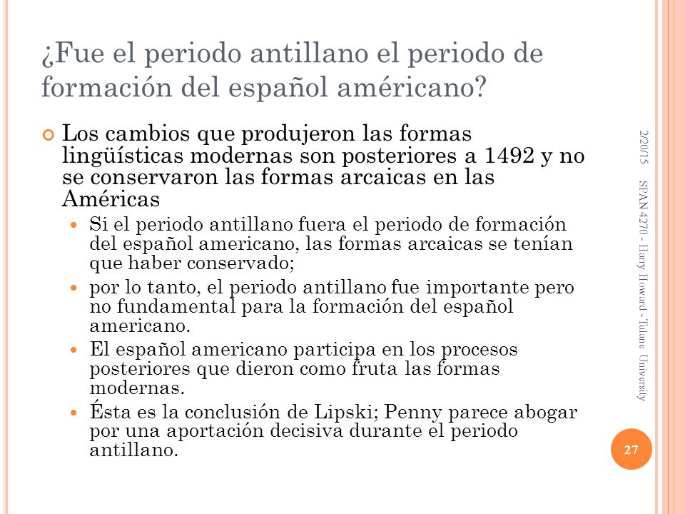 ¿Fue el periodo antillano el periodo de formación del español américano